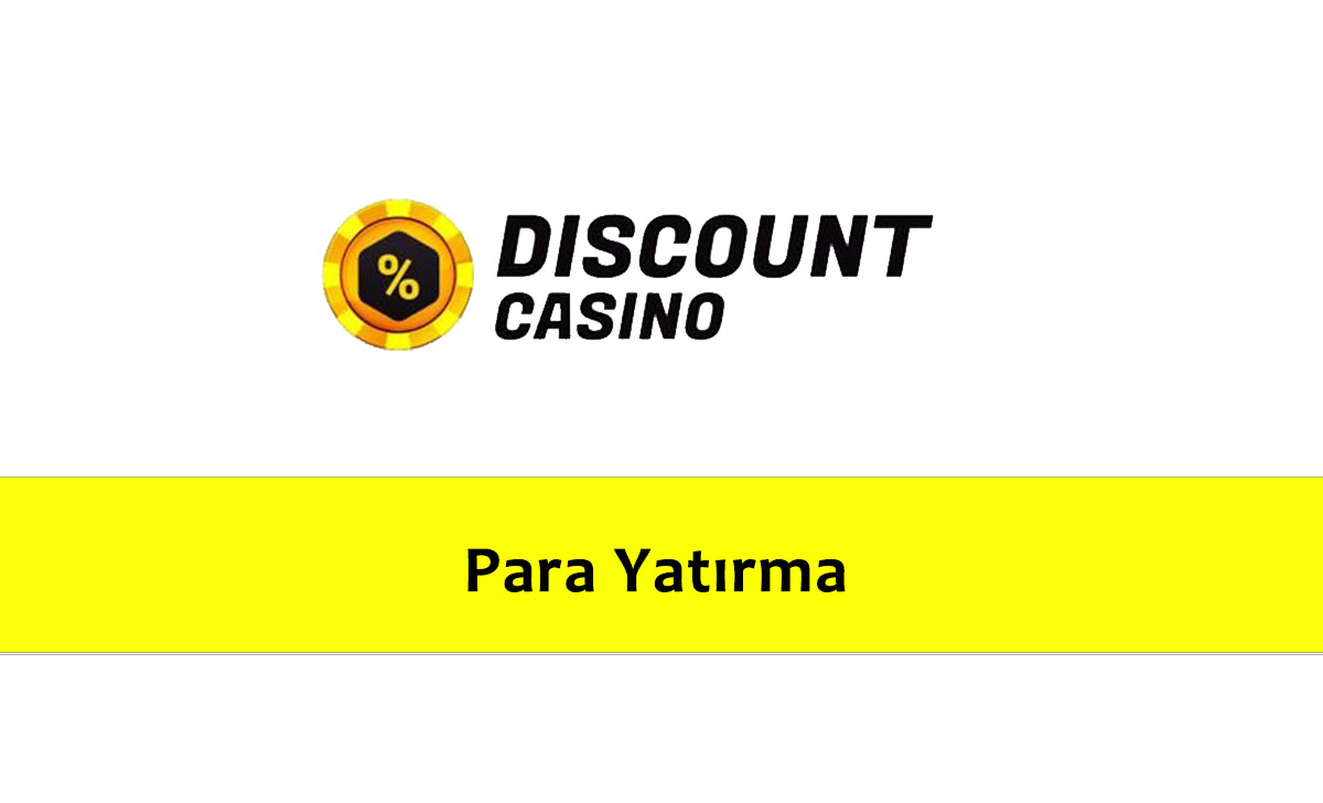 DiscountCasino Para Yatırma