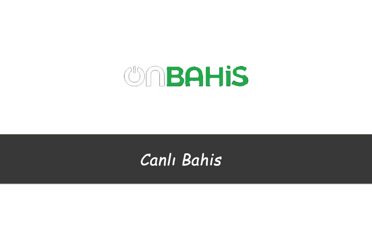 Onbahis Canlı Bahis