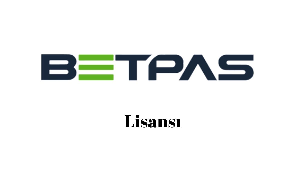 Betpas Lisanslı mı?