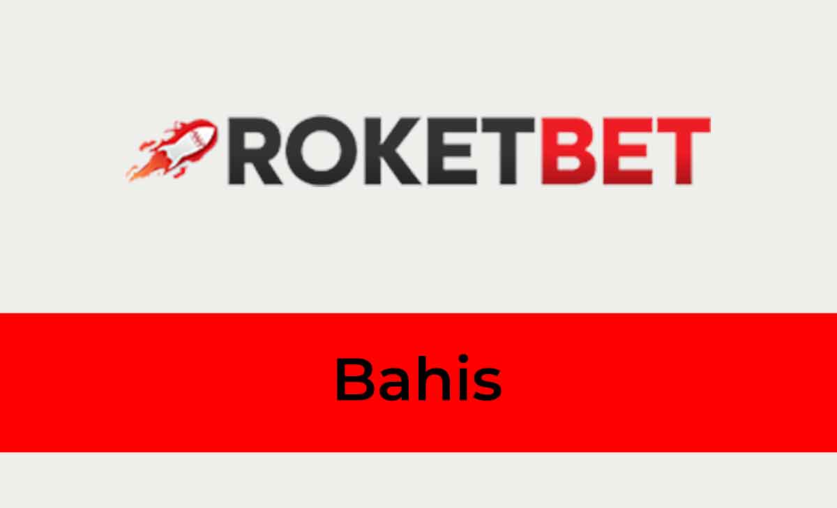 Roketbet Bahis