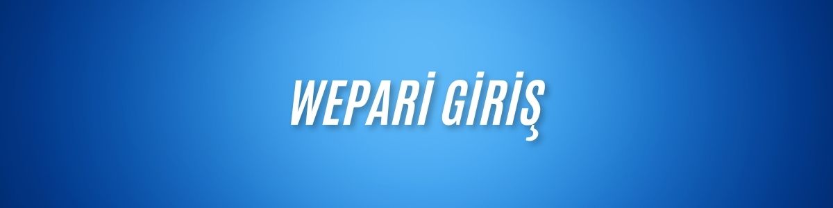 Wepari Giriş